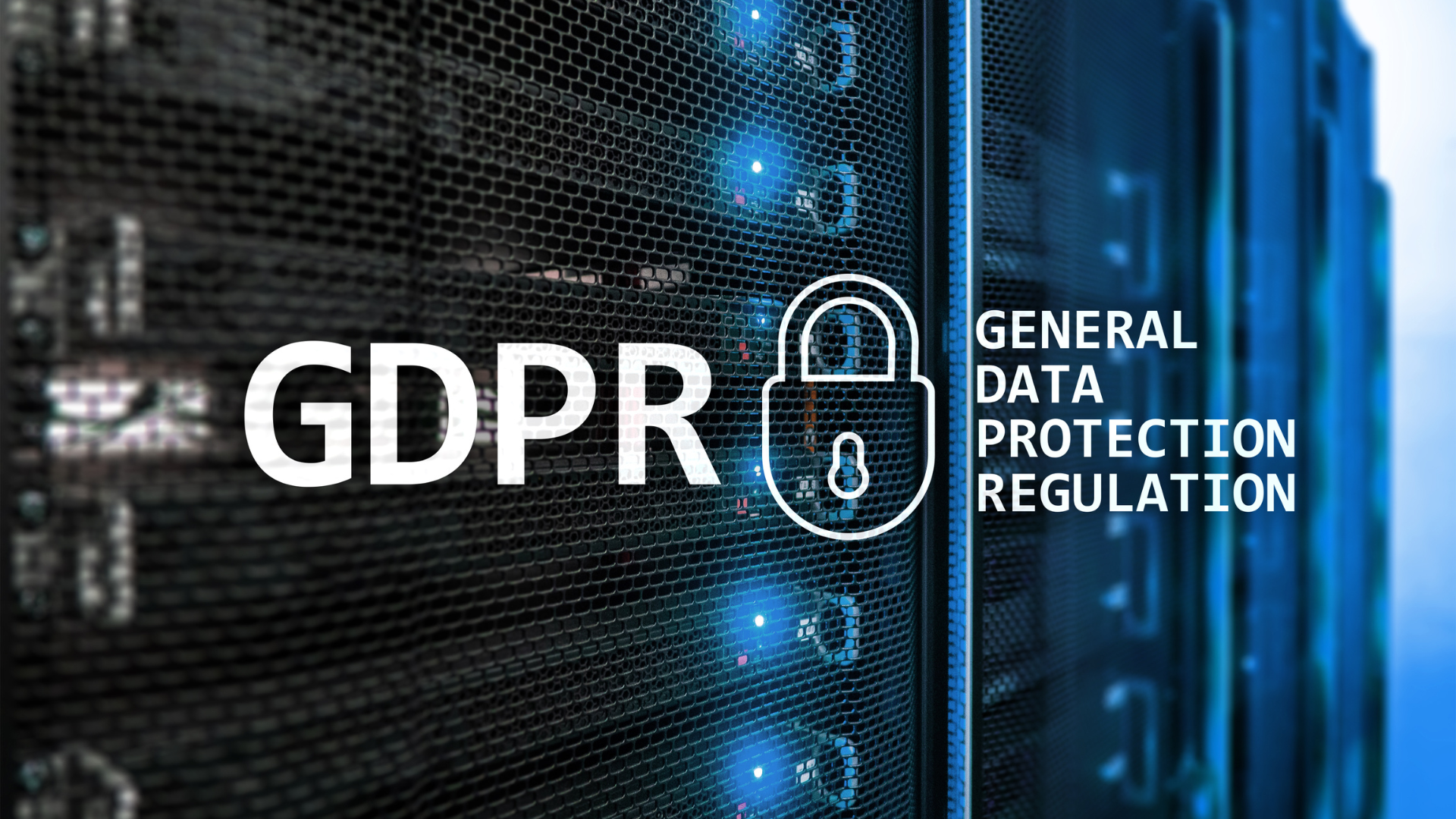 General Data Protection Regulation